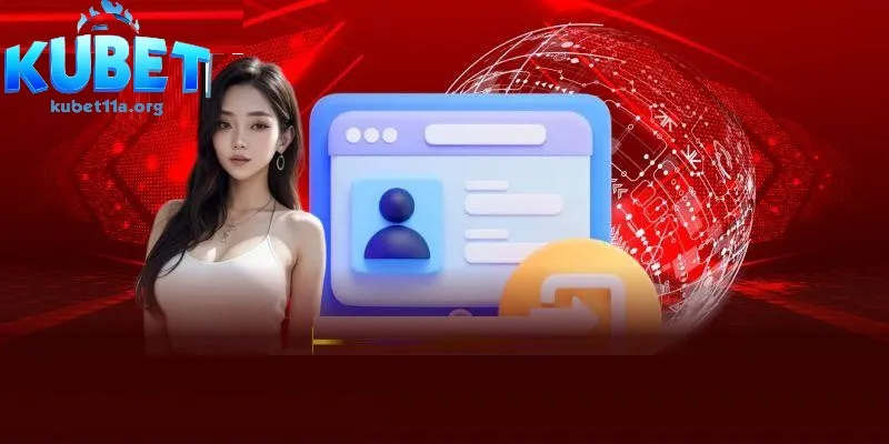 Đăng ký Kubet11 thành công khám phá những ưu đãi độc quyền