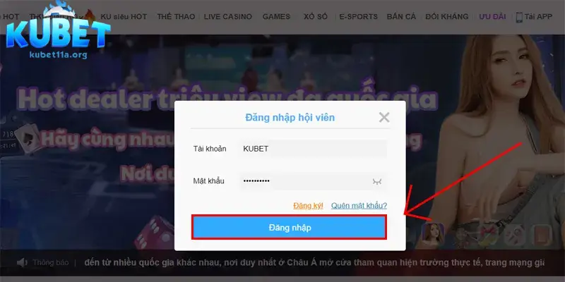 Thông tin đăng nhập tài khoản Kubet11 cần chính xác tuyệt đối 